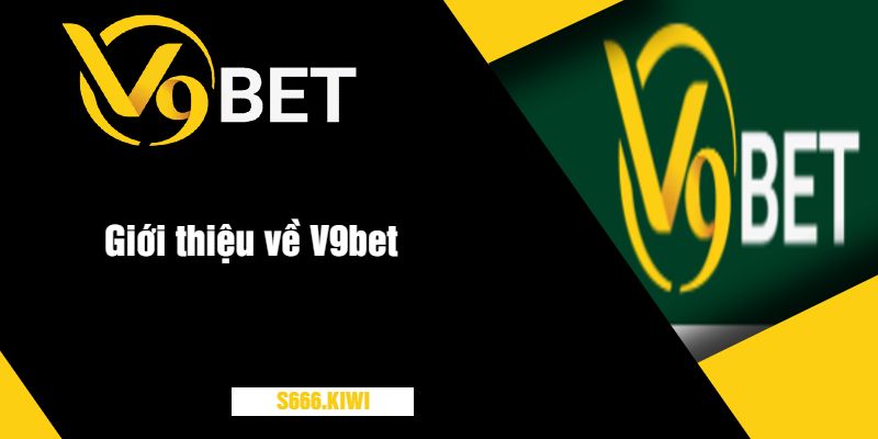 Giới thiệu về V9bet