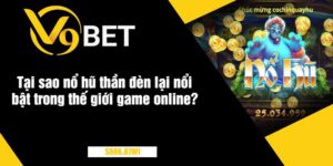 Tại sao nổ hũ thần đèn lại nổi bật trong thế giới game online?